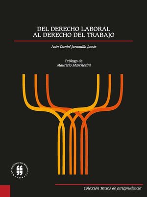 cover image of Del derecho laboral al derecho del trabajo